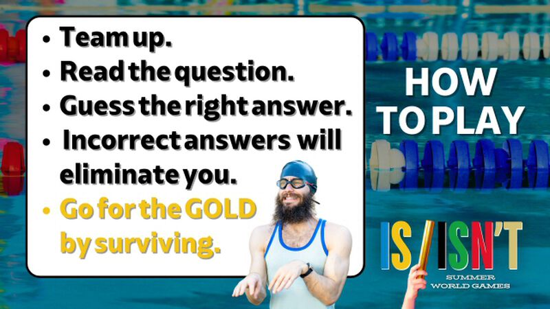 Is/Isn't: Summer World Games